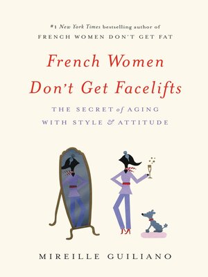 cover image of French Women Don't Get Facelifts